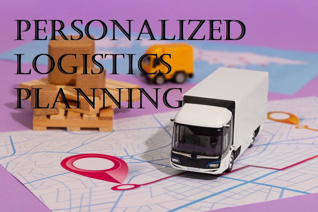 The Power of a Customized Logistics Plan